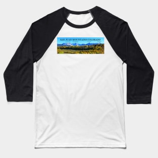 San Juan Mountains Colorado Baseball T-Shirt